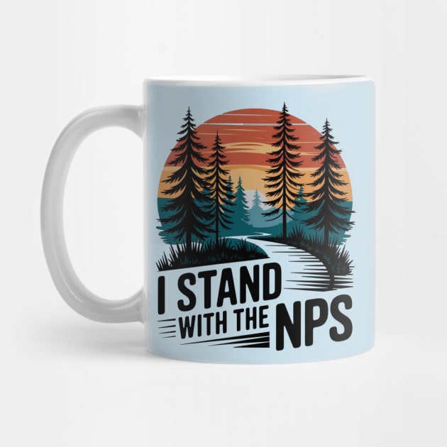 I Stand With The NPS National Park Support Park Rangers by ArtistTee ⭐⭐⭐⭐⭐